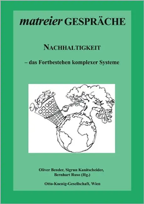 Nachhaltigkeit: das Fortbestehen komplexer Systeme by Bender, Oliver