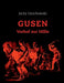 GUSEN - Vorhof zur Hölle by Rudolf A. Haunschmied, Jerzy Osuchowski