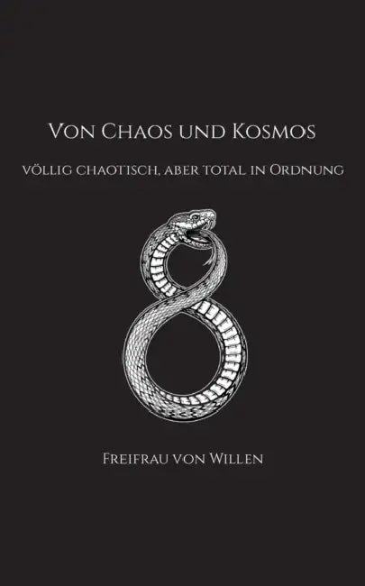 Von Chaos Und Kosmos: völlig chaotisch, aber total in Ordnung by Nora Brandt