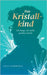 Das Kristallkind: Ein Junge, der nicht gesehen wurde by Kimmerle, Julia
