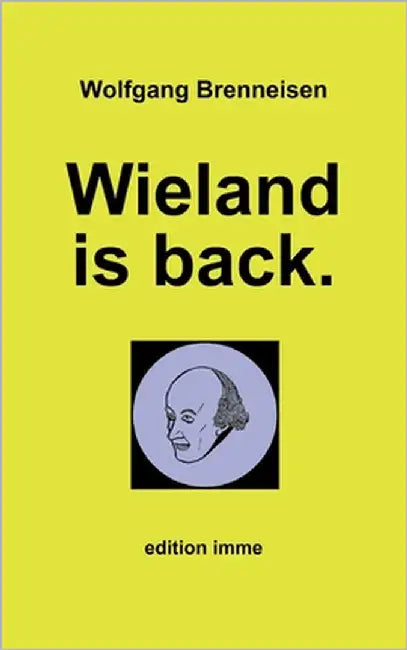 Wieland is back. by Brenneisen, Wolfgang