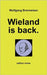 Wieland is back. by Brenneisen, Wolfgang