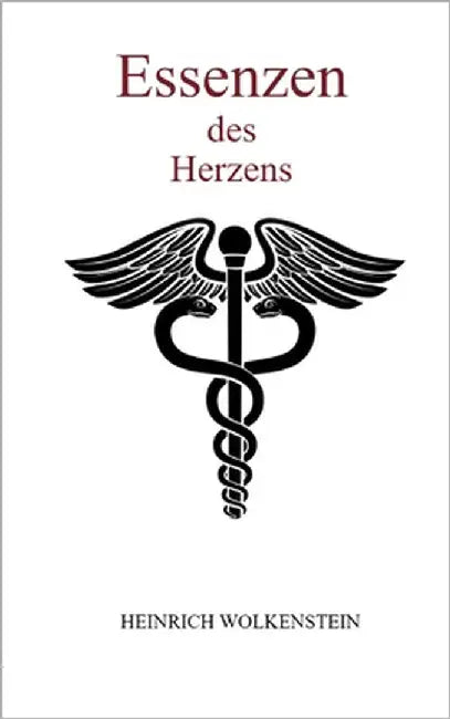 Essenzen des Herzens by Wolkenstein, Heinrich