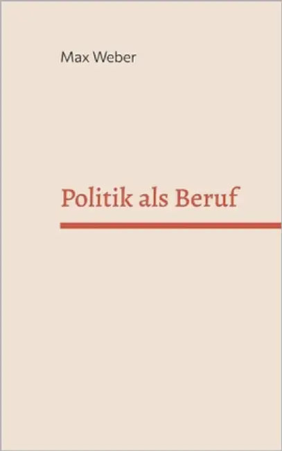Politik als Beruf by Weber, Max