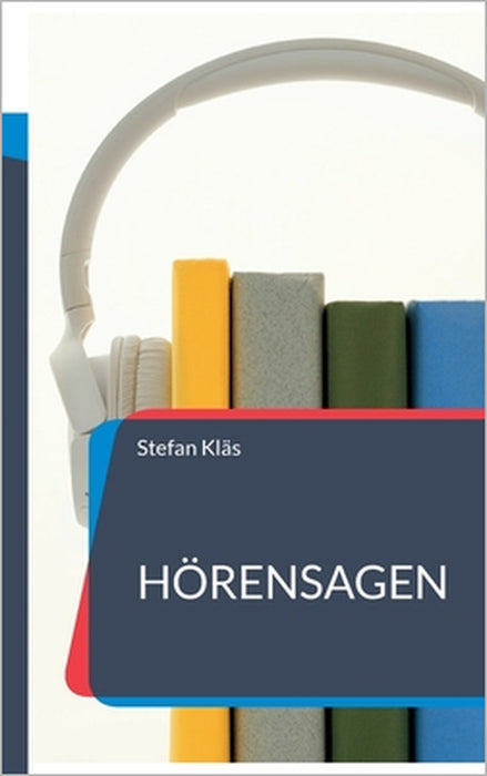Hörensagen: Predigten 2018-2020 by Stefan Kläs