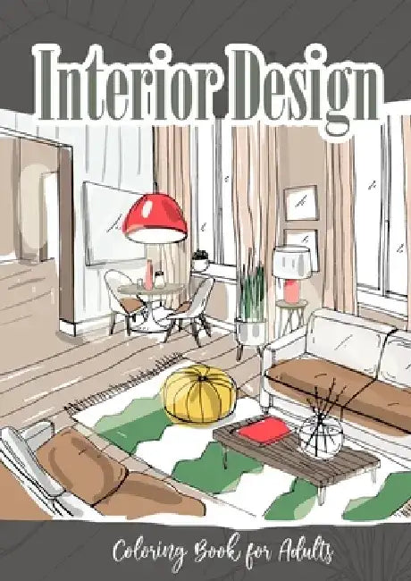 Interior Coloring Book for Adults: Interior Design Coloring Book Room Design furniture Coloring home design A4 by Monsoon Publising