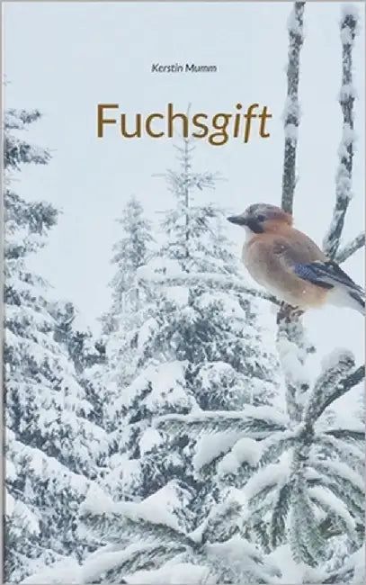 Fuchsgift by Mumm, Kerstin