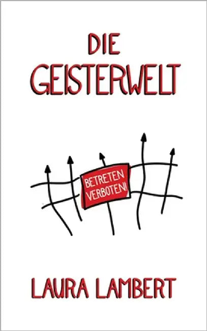 Die Geisterwelt by Lambert, Laura