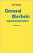 General Bierbein superkompensiert: Miniaturen by Wolf, Ole