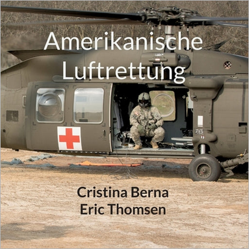 Amerikanische Luftrettung by Cristina Berna, Eric Thomsen