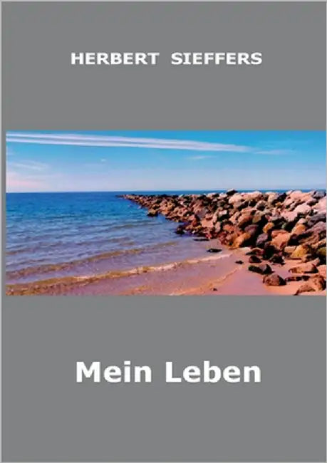 Mein Leben by Sieffers, Herbert