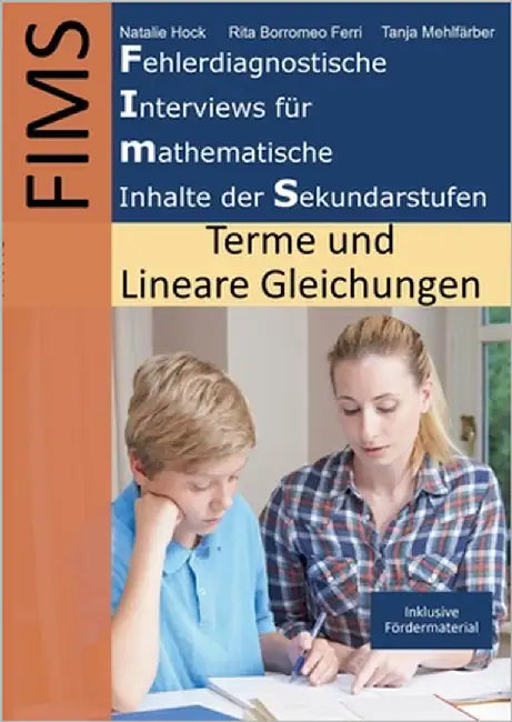 Fehlerdiagnostische Interviews für mathematische Inhalte der Sekundarstufen (FIMS): Terme & Lineare Gleichungen by Hock, Natalie