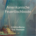 Amerikanische Feuerlöschboote by Cristina Berna, Eric Thomsen