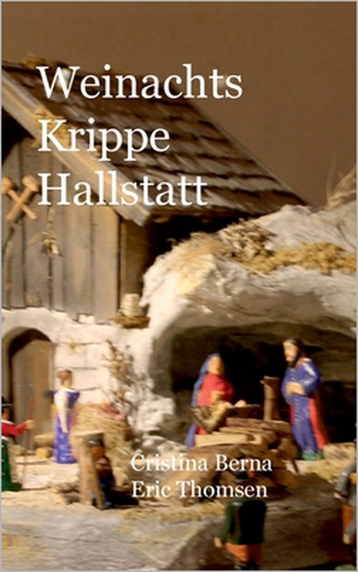 Weihnachts Krippe Hallstatt by Cristina Berna