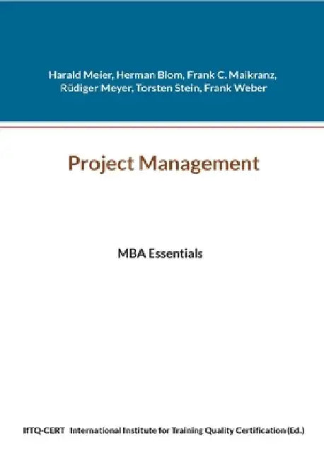 Project Management: MBA Essentials by Harald Meier
