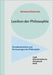 Lexikon der Philosophie: Grundwahrheiten und Kernaussagen der Philosophie by Gobrecht, Reinhard