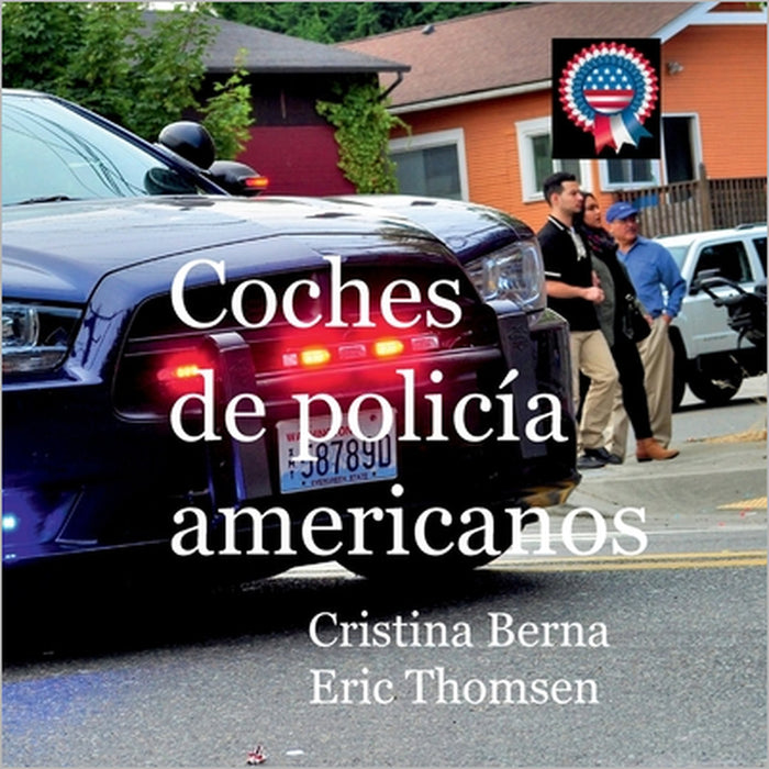 Coches de policía americanos by Cristina Berna, Eric Thomsen