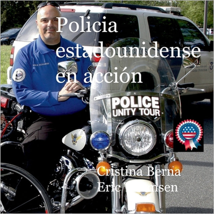 Policia estadounidense en acción by Cristina Berna, Eric Thomsen