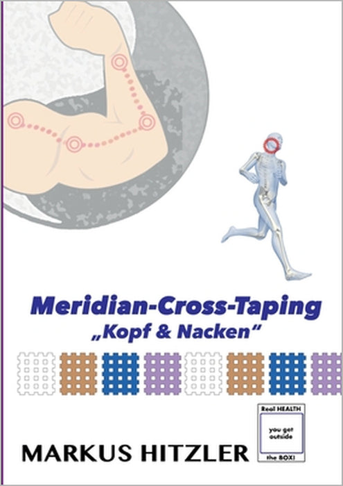 Meridian-Cross-Taping: Kopf & Nacken by Markus Hitzler