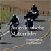 Amerikanische Motorräder by Cristina Berna, Eric Thomsen