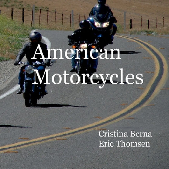 American Motorcycles by Cristina Berna