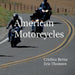 American Motorcycles by Cristina Berna
