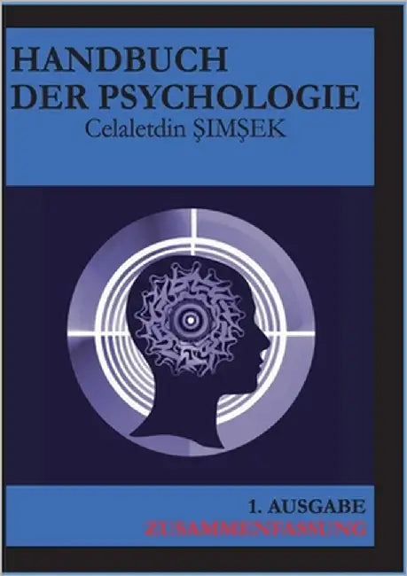 Handbuch der Psychologie: Zusammenfassung by Simsek, Celaletdin