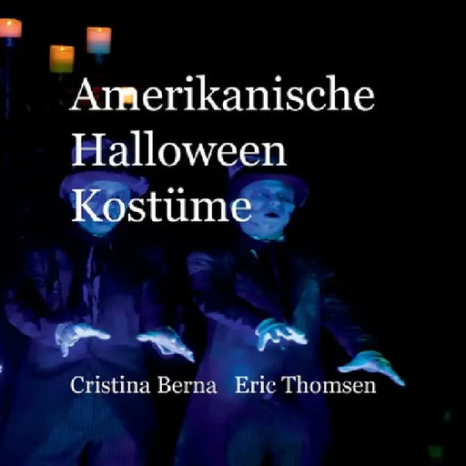 Amerikanische Halloween Kostüme by Cristina Berna, Eric Berna