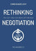 Rethinking Negotiation: You can't open new doors with old keys by Chris Kunze-Levy