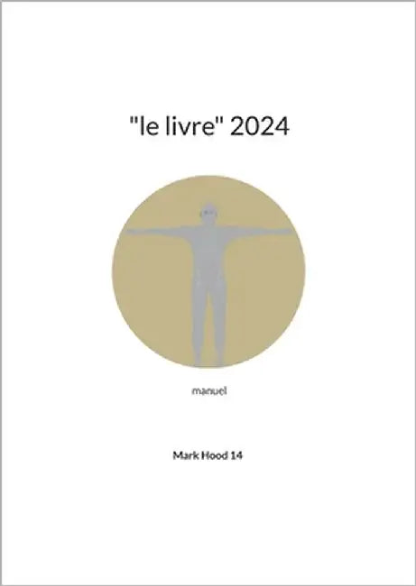 "le livre" 2024: manuel by Hood 14, Mark