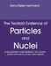 The Twofold Existence of Particles and Nuclei: A dual particle model realized in two spaces - space-time and a circular 'basic space' by Hans-Dieter Herrmann