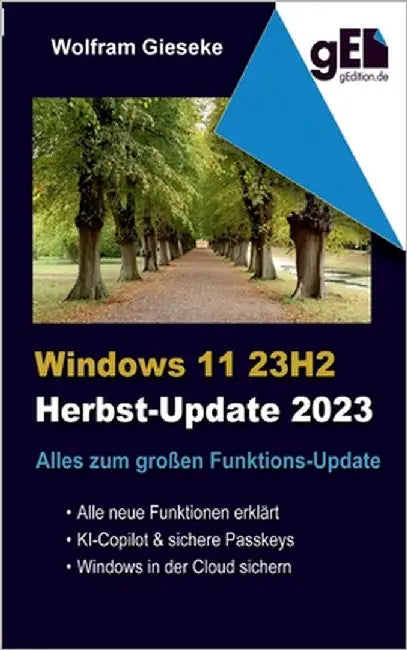 Windows 11 23H2: Alles zum großen Funktionsupdate by Gieseke, Wolfram