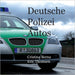 Deutsche Polizeiautos by Cristina Berna, Eric Thomsen