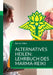 Alternatives Heilen: Lehrbuch des Marma-Reiki: Eine Verbindung von Ayurveda und Reiki by Dennis Pabst