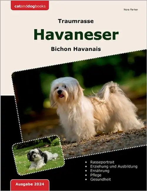 Traumrasse Havaneser: Bichon Havanais by Parker, Nora