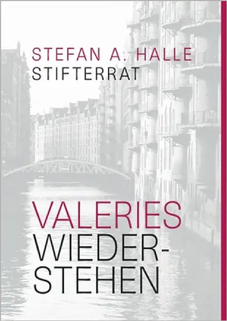 Valeries Wiederstehen by Halle, Stefan A.