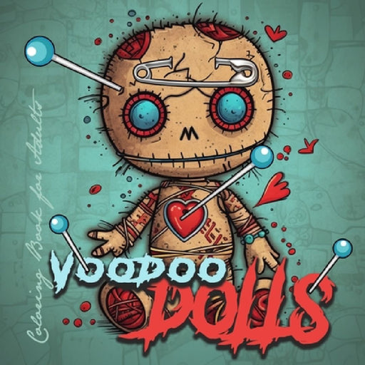 Voodoo Dolls Coloring Book for Adults: Voodoo Dolls Coloring Book for adults Creepy Halloween Coloring Book grayscale horror dolls coloring book gothi by Monsoon Publishing