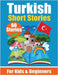 60 Short Stories in Turkish A Dual-Language Book in English and Turkish: A Turkish Learning Book for Children and Beginners by de Haan, Auke