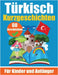 60 Kurzgeschichten auf Türkisch Ein zweisprachiges Buch auf Deutsch und Türkisch: Ein Buch zum Erlernen der Türkischen Sprache für Kinder und Anfänger by de Haan, Auke