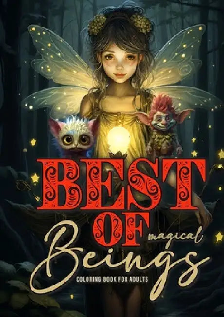 Best of magical Beings Coloring Book for Adults: Fairies Coloring Book for Adults Grayscale Best of Elves, Gnomes, Fairies coloring book adults, Pixie by Monsoon Publishing