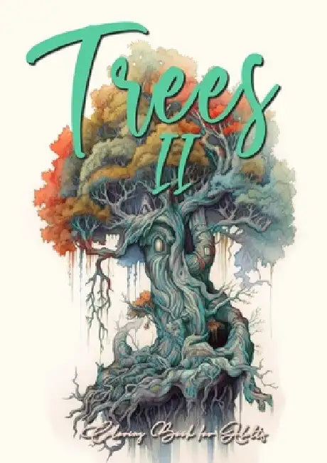 Trees Coloring Book for Adults Vol. 2: Trees Coloring Book Grayscale Tree Coloring Book for Adults 2 fantasy coloring book trees treehouses tree of li by Monsoon Publishing