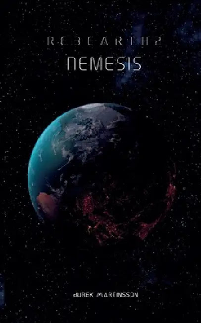 Nemesis: RebEarth 2 by Jurek Martinsson
