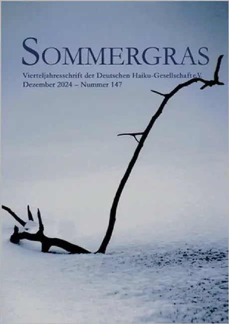 Sommergras 147: Vierteljahreszeitschrift der DHG by Dt Haiku-Gesellschaft E V