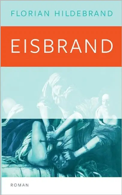 Eisbrand by Hildebrand, Florian