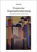 Prozess der Organisationsberatung: Eine strukturationstheoretische Betrachtung by Loose, Achim