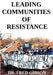 Leading Communities of Resistance: A Manual and Workbook for Community Activists, Radical Community Builders, and Elders by Fred Gibson