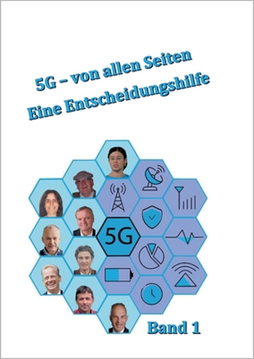 5G - von allen Seiten: eine Entscheidungshilfe by David Schläpfer