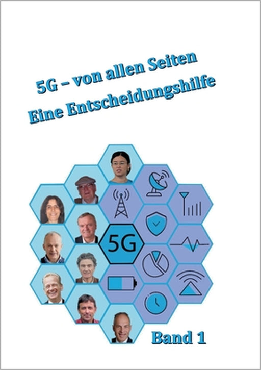 5G - von allen Seiten: eine Entscheidungshilfe by David Schläpfer