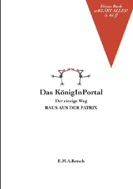 Das KönigInPortal: Der einzige Weg RAUS AUS DER PATRIX by E. M. a. Betsch