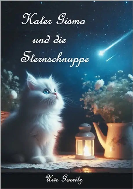 Kater Gismo und die Sternschnuppe by Goeritz, Uwe